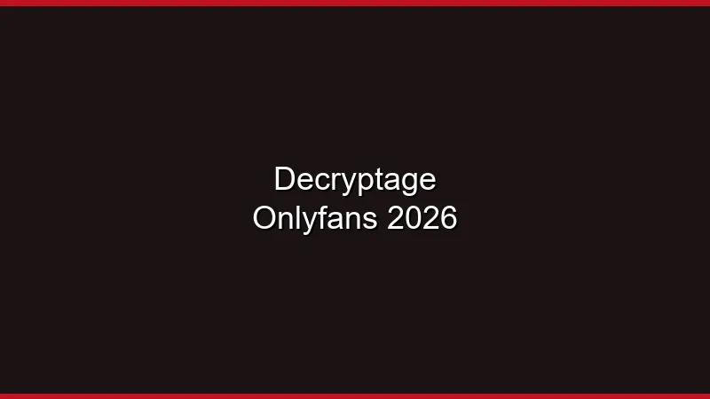 Décryptage OnlyFans en 2026 : au-delà du buzz