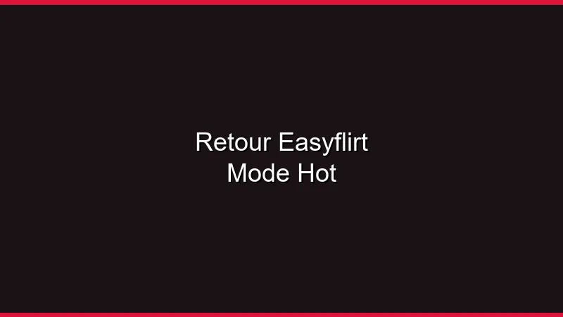 Retour Easyflirt mode hot : notre expérience