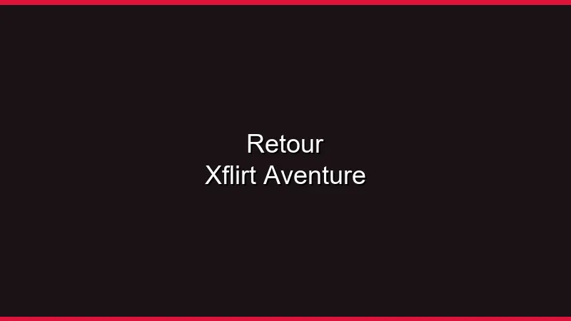 Retour Xflirt : efficace pour l'aventure ?